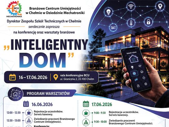 Inteligentny Dom – przyszłość budownictwa już dziś. Konferencja i warsztaty branżowe w Chełmie