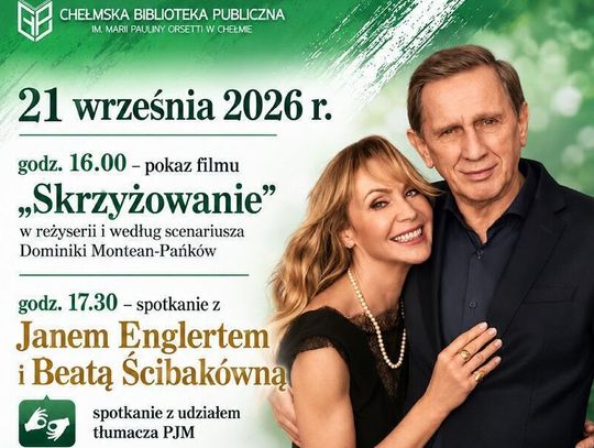 21 września w Chełmskiej Bibliotece Publicznej odbędzie się pokaz filmu „Skrzyżowanie” oraz spotkanie z Janem Englertem i Beatą Ścibakówną.