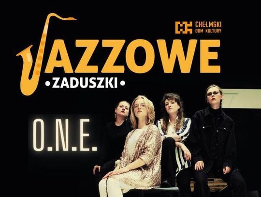 Koncert w ChDK. O.N.E. na chełmskich Zaduszkach Jazzowych