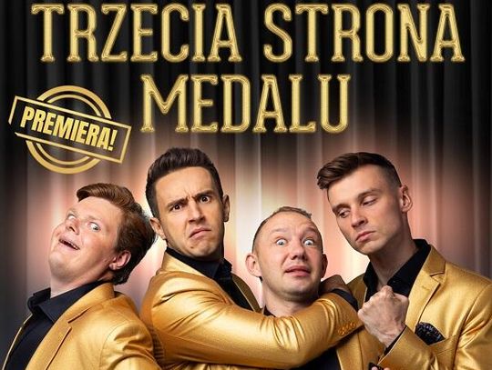 27 lutego w sali widowiskowej Krasnostawskiego Domu Kultury odbędzie się premiera najnowszego programu formacji Kabaret Trzecia Strona Medalu.