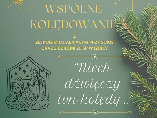 Magia świąt trwa, wspólne kolędowanie w Izbicy