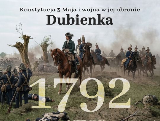 Majówka z historią w tle. Widowiskowe obchody Bitwy pod Dubienką