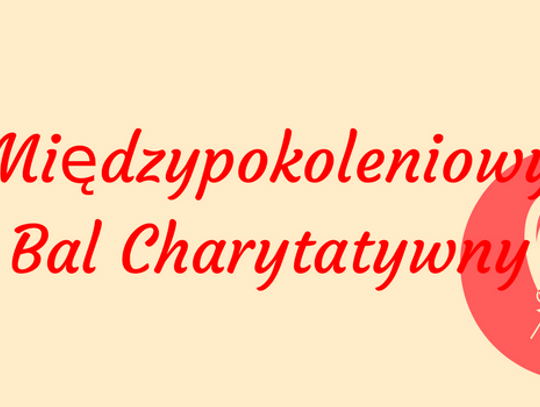 Międzypokoleniowy Bal Charytatywny