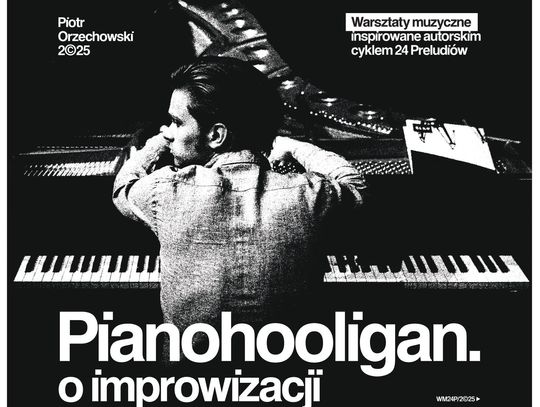 Mistrz improwizacji Piotr Orzechowski wystąpi w Chełmie