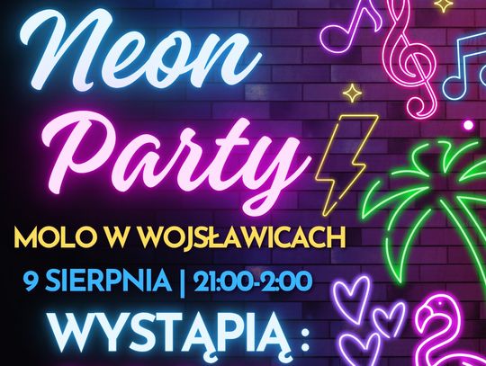 "Neon Party" rozświetli molo w Wojsławicach