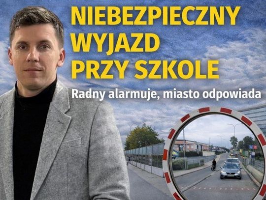 Niebezpieczny wyjazd przy szkole w Chełmie. Radny alarmuje, miasto odpowiada