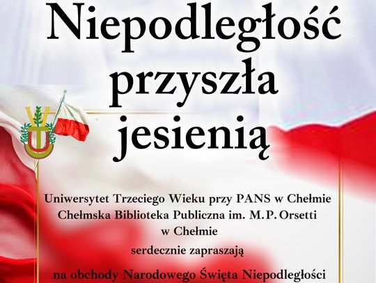 Chełm. "Niepodległość przyszła jesienią" – obchody Narodowego Święta Niepodległości