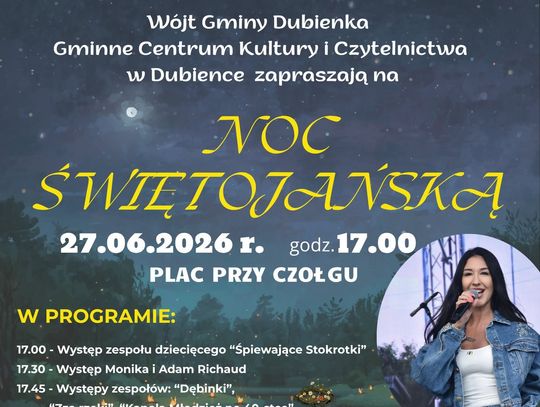 27 czerwca o godzinie 17.00 na placu przy czołgu odbędzie się Noc Świętojańska w Dubience.