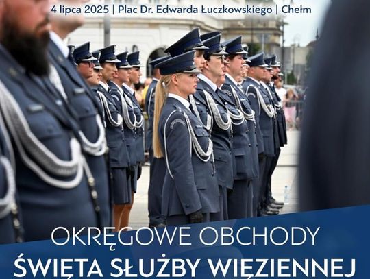 Okręgowe Obchody Święta Służby Więziennej w Chełmie