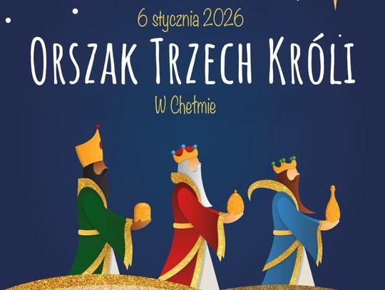 Orszak Trzech Króli przejdzie ulicami Chełma