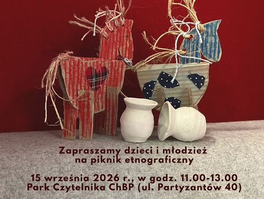 Chełmska Biblioteka Publiczna organizuje 15. września piknik etnograficzny w Parku Czytelnika.