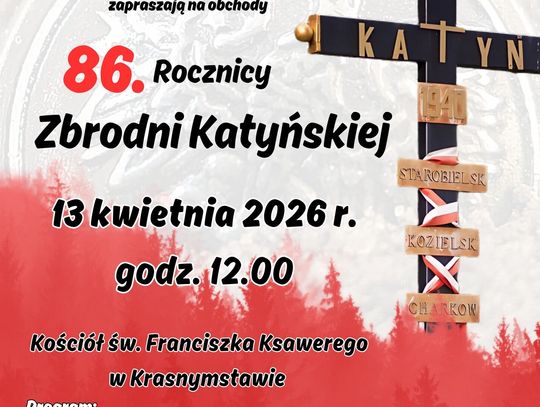 Pow. krasnostawski. Oddadzą hołd ofiarom Katynia Pow. krasnostawski. Oddadzą hołd ofiarom Katynia