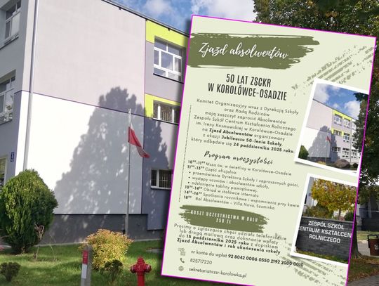 Pow. włodawski. Jubileusz ZSCKR w Korolówce-Osadzie. Będzie gala i zjazd absolwentów