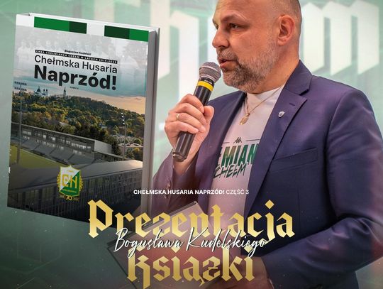 Promocja książki „Chełmska Husaria Naprzód!” Bogusława Kudelskiego