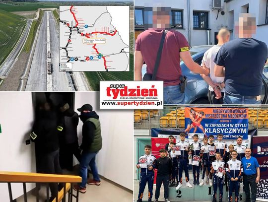 Przegląd informacji z 10 maja 2026. Chełm, Krasnystaw, Włodawa
