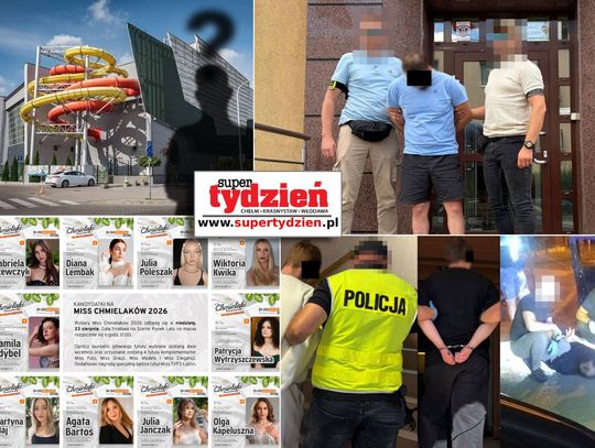 Przegląd informacji z 18 sierpnia 2026. Chełm, Krasnystaw, Włodawa
