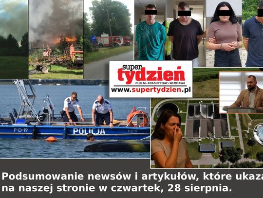 Przegląd informacji z 28 sierpnia 2025. Chełm, Krasnystaw, Włodawa