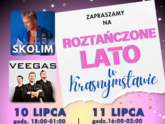 "Roztańczone Lato" w Krasnymstawie. Na scenie pojawi się Skolim [ZDJĘCIA]