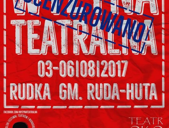 Ruda-Huta: Ocenzurowana Wyżyna Teatralna