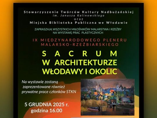 5 grudnia o godzinie 16:00, w Galerii Na Parterze Miejskiej Biblioteki Publicznej we Włodawie odbędzie się wernisaż prac poplenerowych „Sacrum w architekturze Włodawy i okolic”.