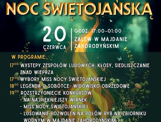 Burmistrz Siedliszcza oraz Gminny Ośrodek Kultury i Rekreacji w Siedliszczu zapraszają na Noc Świętojańską, która odbędzie się w sobotę, 20 czerwca.