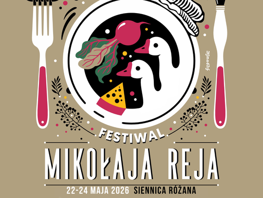 22-24 maja będzie w Siennicy Różanej należeć do Festiwalu Mikołaja Reja.
