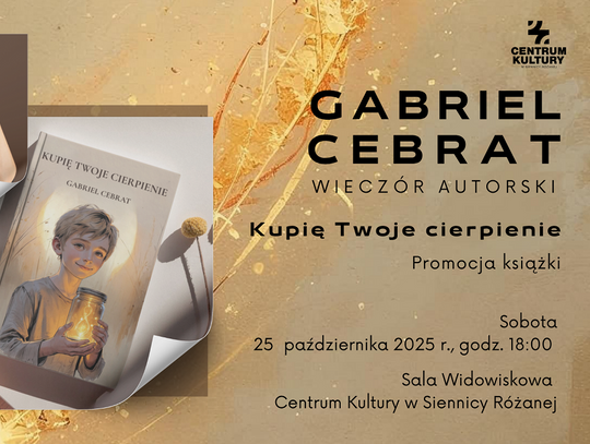 Siennica Różana. Wieczór autorski z Gabrielem Cebratem w Centrum Kultury