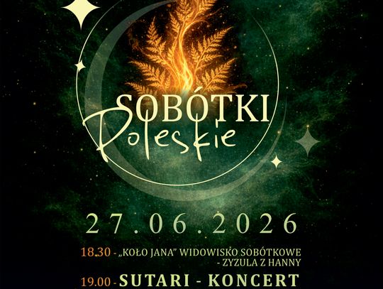 Sobótki Poleskie 2026 we Włodawie już 27 czerwca.