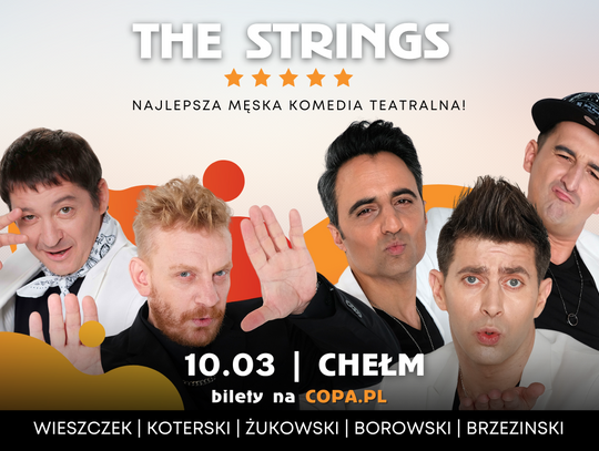 Spektakl „THE STRINGS” w Chełmskim Domu Kultury