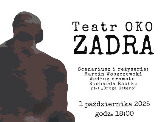 Spektakl „Zadra” poruszy mieszkańców Chełma