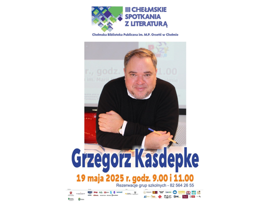Chełm. Spotkania z Grzegorzem Kasdepke
