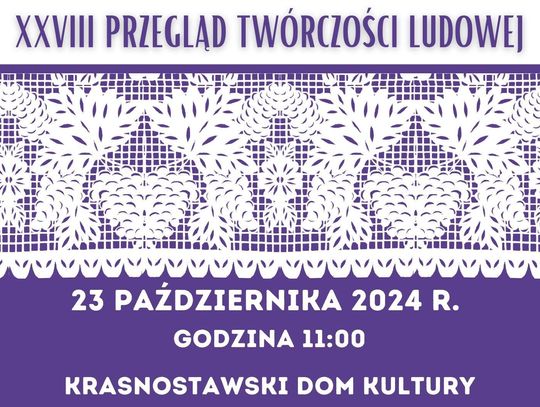 Twórczość ludowa w Krasnymstawie – bogactwo talentów