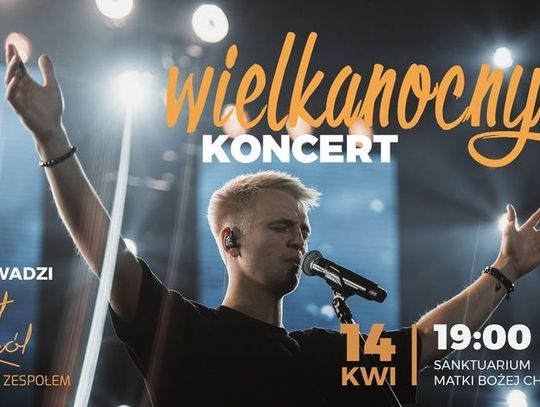 Uwielbienie Jezusa zmartwychwstałego. Koncert w chełmskiej bazylice