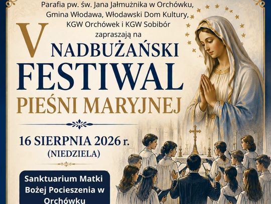 V Nadbużański Festiwal Pieśni Maryjnej w Orchówku