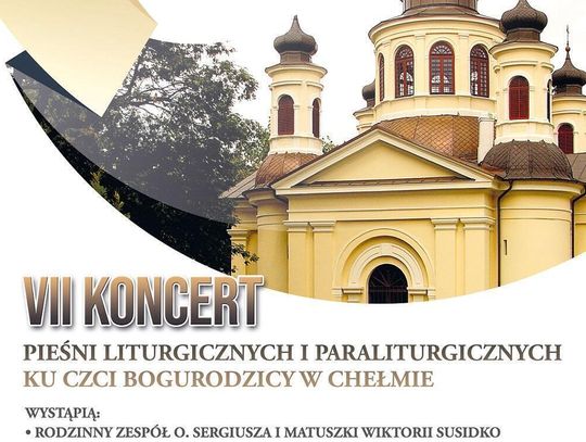 VII koncert pieśni liturgicznych i paraliturgicznych w Chełmie
