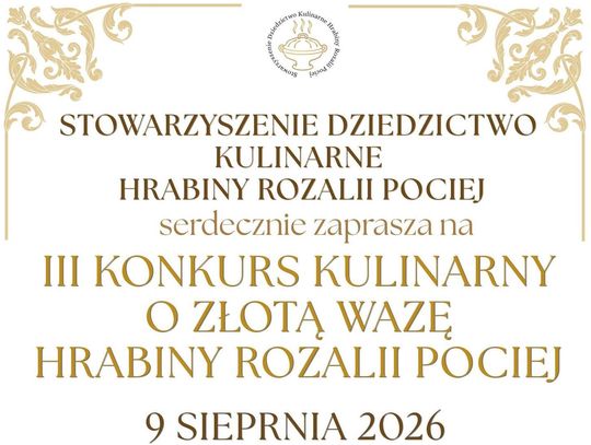 We Włodawie odbędzie się III Konkurs Kulinarny o Złotą Wazę Hrabiny Rozalii Pociej.