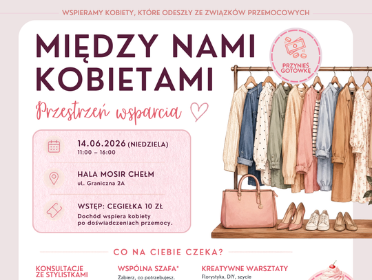 Wielka zbiórka ubrań w Chełmie dla kobiet potrzebujących wsparcia Finał odbędzie się 14 czerwca w godzinach 11:00-16:00 w hali MOSiR przy ul. Granicznej 2a w Chełmie.