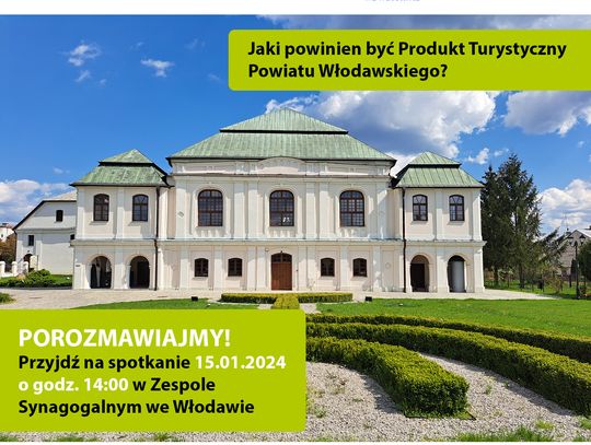 Jaki ma być Produkt Turystyczny Powiatu Włodawskiego?
