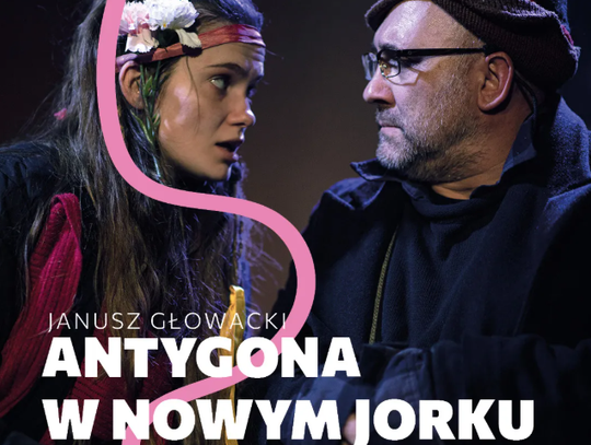 23 września we Włodawskim Domu Kultury o godzinie 18:00 publiczność będzie miała okazję obejrzeć spektakl „Antygonę w Nowym Jorku”.