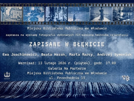 13 lutego, o godzinie 17:00 w Miejskiej Biblioteki Publicznej we Włodawie odbędzie się wernisaż wystawy fotograficznej pt. „Zapisane w błękicie”.