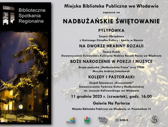 „Nadbużańskie Świętowanie” w Miejskiej Bibliotece Publicznej we Włodawie będzie miało miejsce 11 grudnia o godzinie 16:00 w Galerii Na Parterze przy ul. Przechodniej 13.
