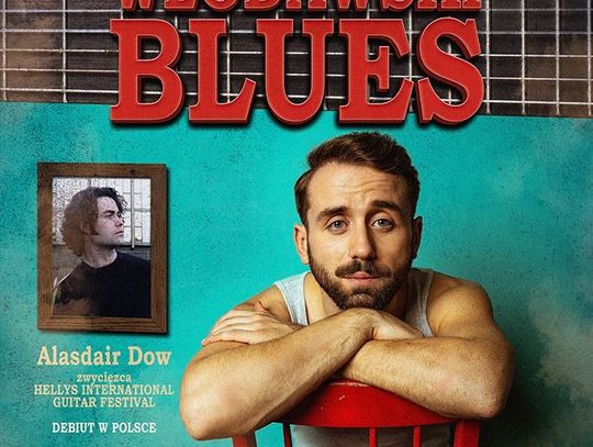 Włodawski blues. Wystąpią Alasdair Dow i Dominik Bobryk