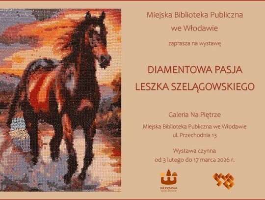 Do 17 marca w Miejskiej Biblioteki Publicznej we Włodawie prezentowana jest wystawa pt. „Diamentowa pasja Leszka Szelągowskiego”.