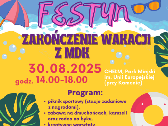 „Zakończenie wakacji” z Młodzieżowym Domem Kultury w Chełmie