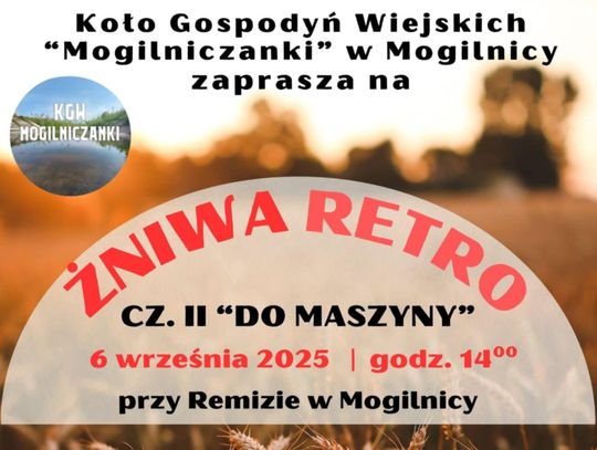 Gm. Siedliszcze. Żniwa Retro w Mogilnicy - podróż do przeszłości rolnictwa
