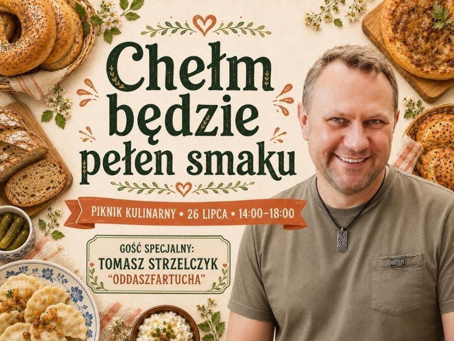 Chełm będzie pełen smaku. Kulinarny piknik z Tomaszem Strzelczykiem już w niedzielę