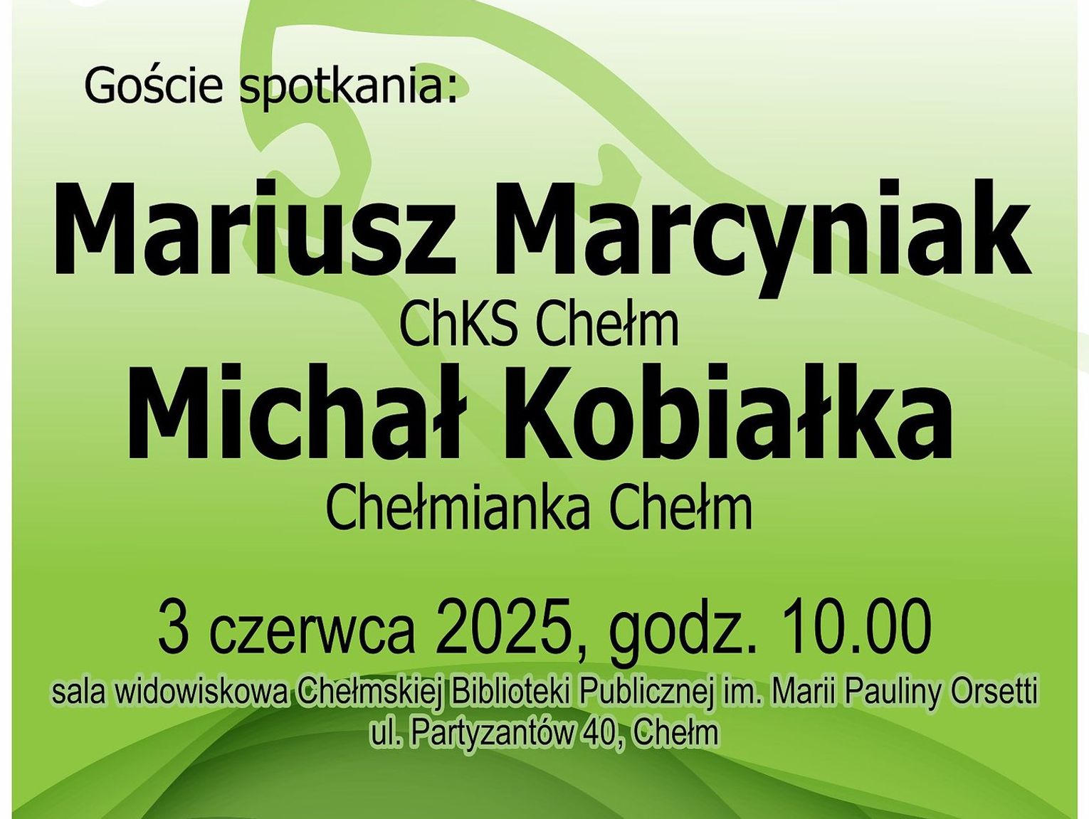 Chełm. Mariusz Marcyniak i Michał Kobiałka gośćmi cyklu „Pasja i Kariera”