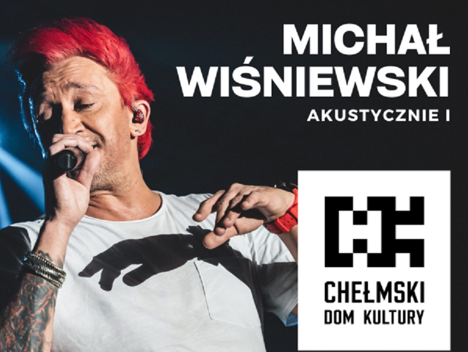 Chełm. Michał Wiśniewski z przebojami "Ich Troje"