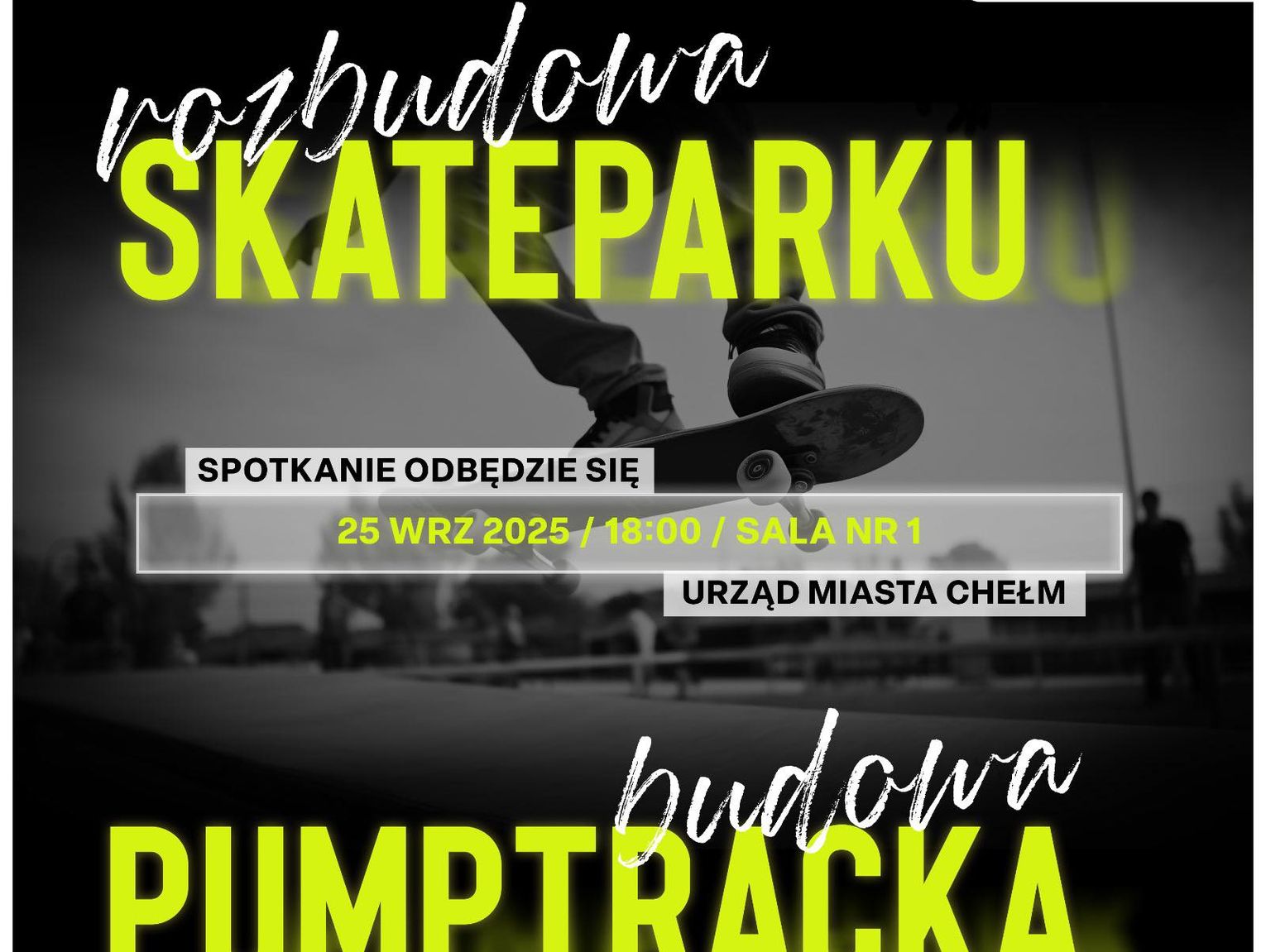 Chełm. Porozmawiają o rozbudowie skateparku, budowie pumptrucku i Centrum dla Młodych