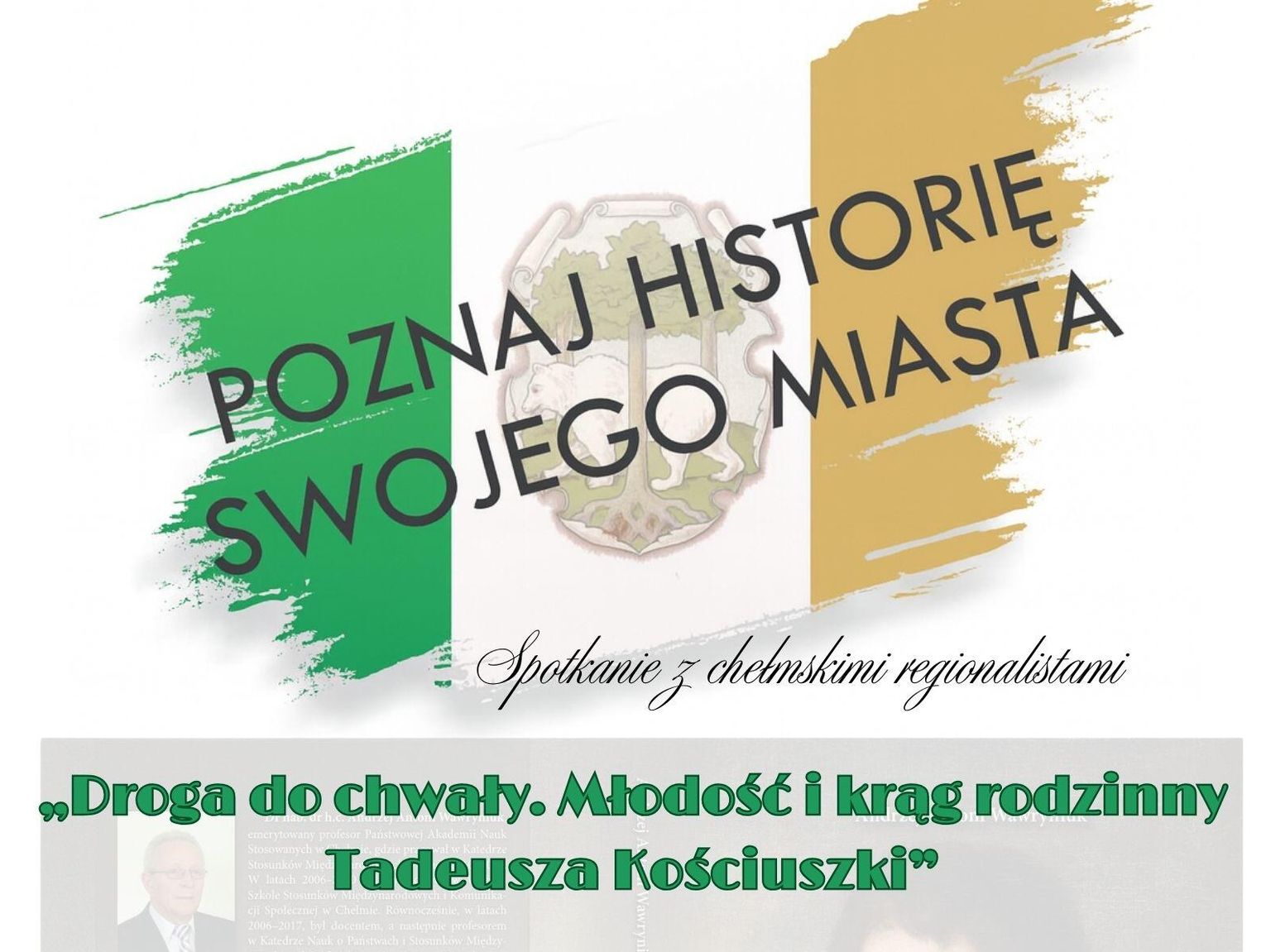 Chełm. Prezentacja monografii o młodości Tadeusza Kościuszki w ramach cyklu historycznego